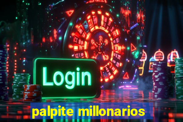 palpite millonarios